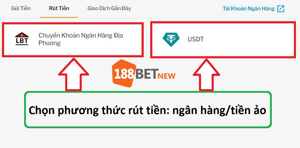 Lựa chọn phương thức rút tiền 188Bet