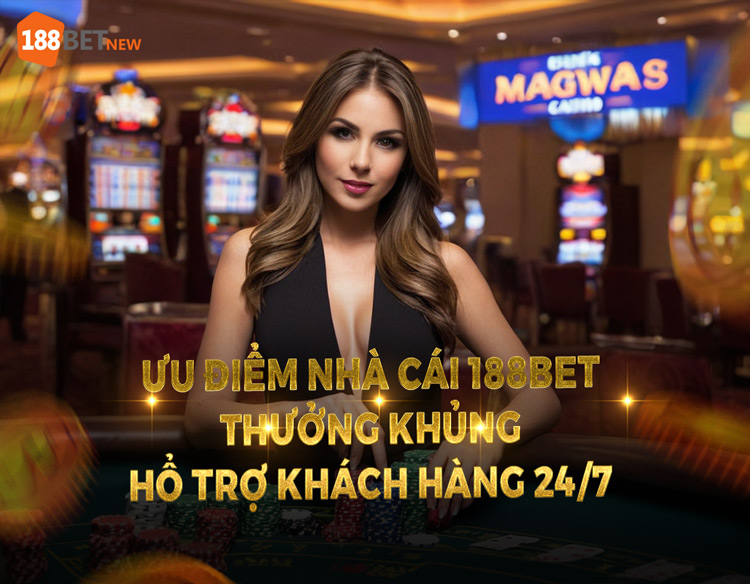 Ưu điểm nhà cái 188Bet